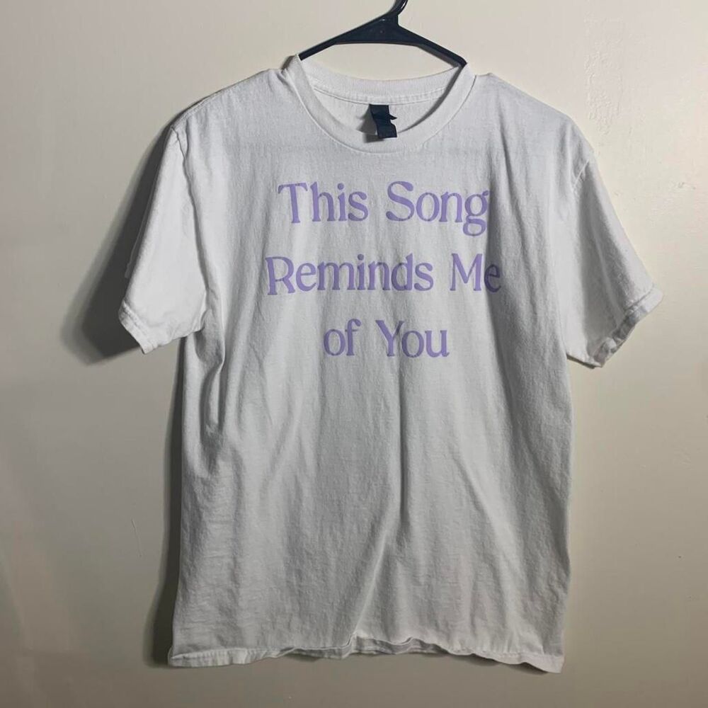 This Song Reminds Me Of You T-shirt - Size Med